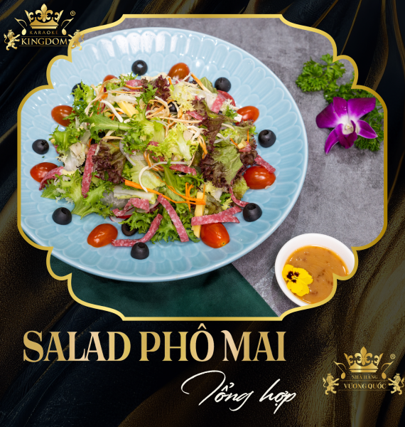 Salad phô mai tổng hợp